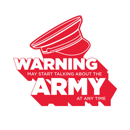 Warning May Start Talking About The Army At Any Time Mug