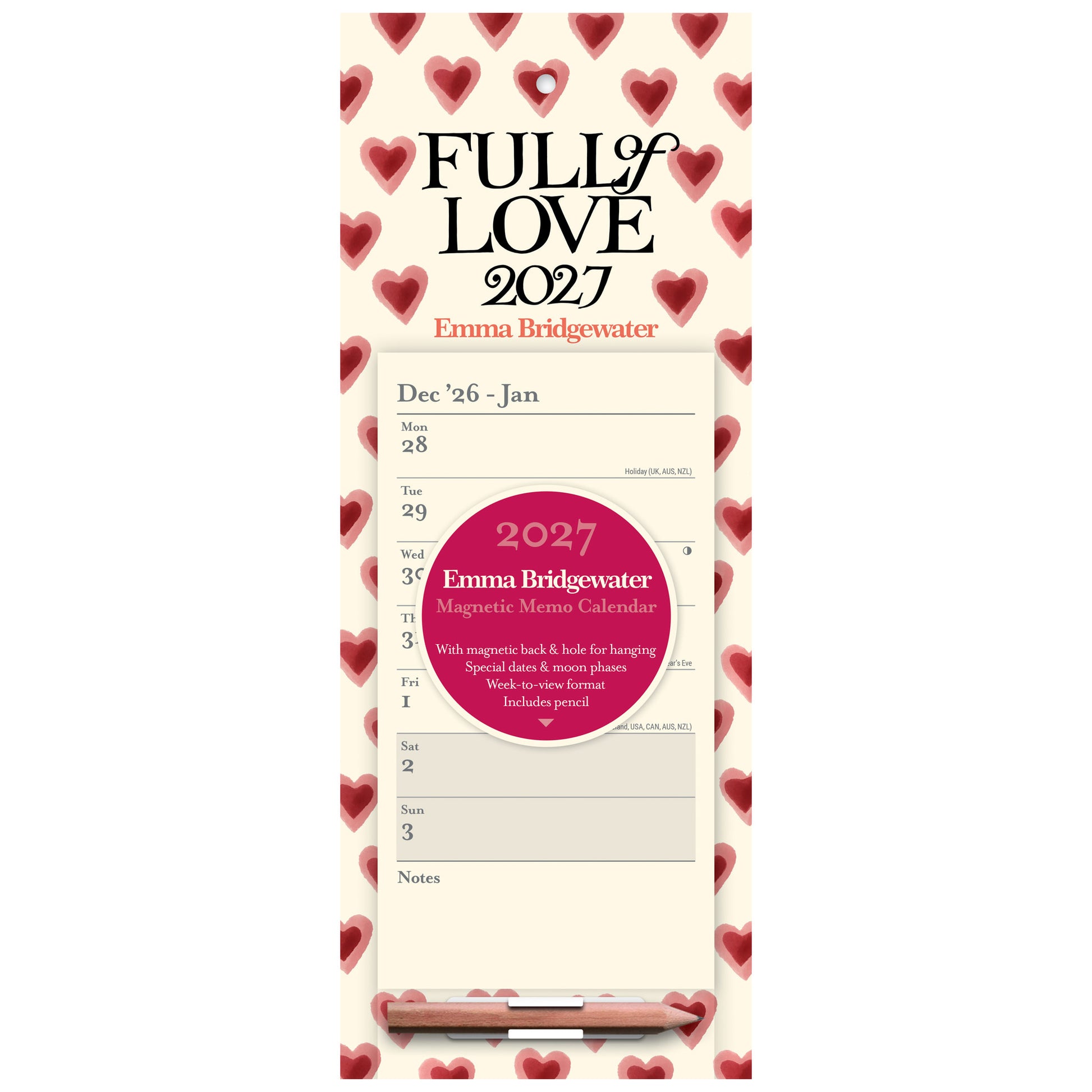 A vertical view of the Emma Bridgewater 'Full of Love 2027' magnetic memo calendar, featuring a cream background with red hearts, black text, a pink circular sticker, and a silver pencil at the bottom.