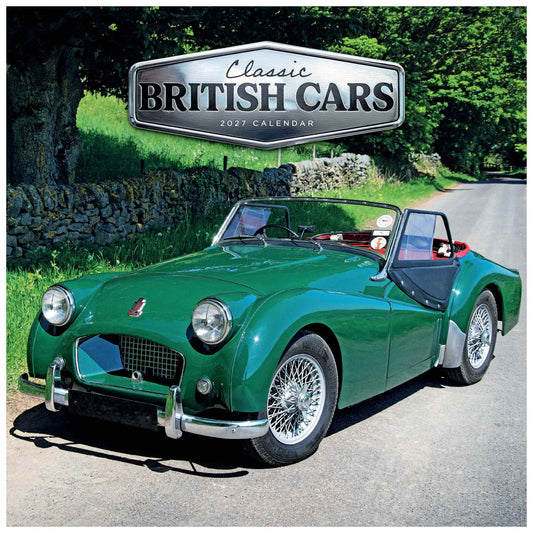 A square product cover for the 'Classic BRITISH CARS 2027 Calendar' featuring a vintage green sports car on a country road, with a stone wall and lush green trees in the background.